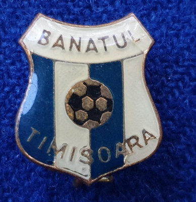 Insigna FOTBAL Club Banatul Timisoara foto