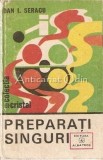 Cumpara ieftin Preparati Singuri - Dan I. Seracu