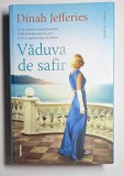 Văduva de safir &ndash; Aut. Dinah Jefferies, Trad. Edith Negulici, Ed. Nemira, 2019