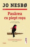Cumpara ieftin Pasărea cu piept roșu (seria Harry Hole, vol. 3) - Jo Nesb&oslash;