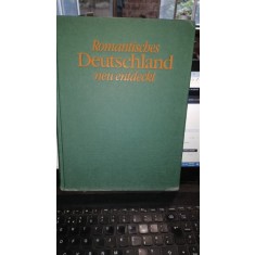 Romantisches Deutschland neu entdeckt (Text in Lb.Germana)