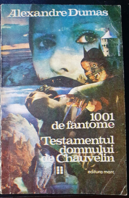 1001 de fantome. Testamentul domnului de Chauvelin, Alexandre Dumas, 1992, 255p foto