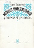 C9453N Muzica rom&acirc;nească și marile ei primeniri de Petre Br&acirc;ncuși, volumul I, 1978