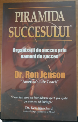Piramida succesului - Dr. Ron Jenson foto