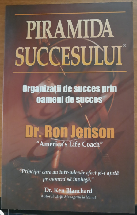 Piramida succesului - Dr. Ron Jenson