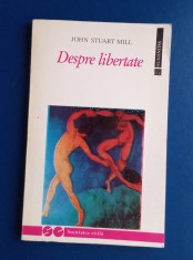 Despre libertate - JOHN STUART MILL foto