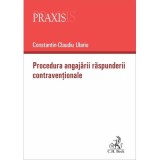 Procedura angajarii raspunderii contraventionale - Constantin Claudiu Ulariu