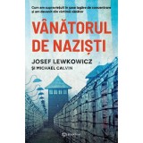 Vanatorul de nazisti - Michael CalvinJosef Lewkowicz, Bookzone