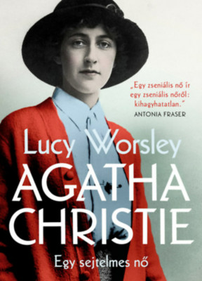 Agatha Christie - Egy sejtelmes nő - Lucy Worsley foto