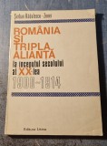 Romania si tripla alianta la inceputul sec. al 20 lea 1900 1914 Radulescu Zoner