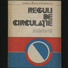 REGULI DE CIRCULAȚIE, MANUAL LICEU PROFIL MECANICĂ ELECTROTEHNICĂ, ȘCOALĂ ȘOFERI