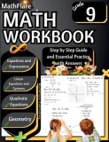 MathFlare - Math Workbook 9th Grade: Math Workbook Grade 9: Equations and Expressions, Linear Equations, System of Equations, Quadratic Equations, and