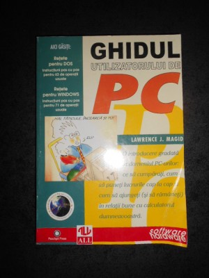 LAWRENCE J. MAGID - GHIDUL UTILIZATORULUI DE PC foto