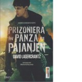 Prizoniera in panza de paianjen (Continuarea trilogiei Millennium) - David Lagercrantz