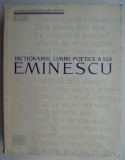 Dictionarul limbii poetice Eminescu - Studii literare (Supracoperta uzata)