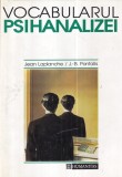 Cumpara ieftin Carte Vocabularul psihanalizei - Jean Laplanche, J.-B. Pontalis, Humanitas, 1994, Cartonata, 477 pagini, Romana