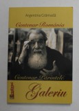 CENTENAR ROMANIA - CENTENAR PARINTELE GALERIU de ARGENTINA GRAMADA , 2018