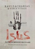 Cumpara ieftin Isus. intre Dumnezei seculari - 2018 - Ravi Zacharias (AB131)