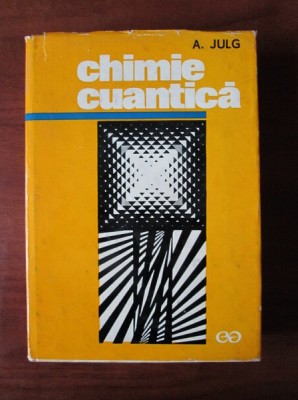 A. Julg - Chimie cuantică foto