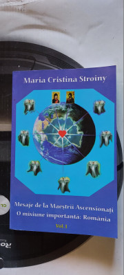 Mesaje de la Maestrii Ascensionati vol. 1 Romania Maria Cristina Stroiny foto