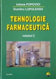 Tehnologie farmaceutica vol. 2 Iuliana Popovici Dumitru Lupulesa carte anticariat