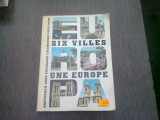 SIX VILLES UNE EUROPE - SION GEORGES (CARTE IN LIMBA FRANCEZA)