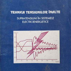 TEHNICA TENSIUNILOR INALTE. SUPRATENSIUNI IN SISTEMELE ELECTROENERGETICE-MIRCEA GUSA, NICOLAE GAVRILAS, MARCEL I