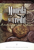 Cumpara ieftin Moneda Si Credit - Vasile Turliuc, Vasile Cocris, Angela Roman