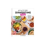 Yummy Toddler Foods Dinnertime SOS: Quick, Kid-Friendly Meals Parents Actually Want to Eat: A Cookbook
