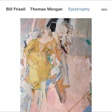 Epistrophy | Bill Frisell , Thomas Morgan, Jazz, ECM Records
