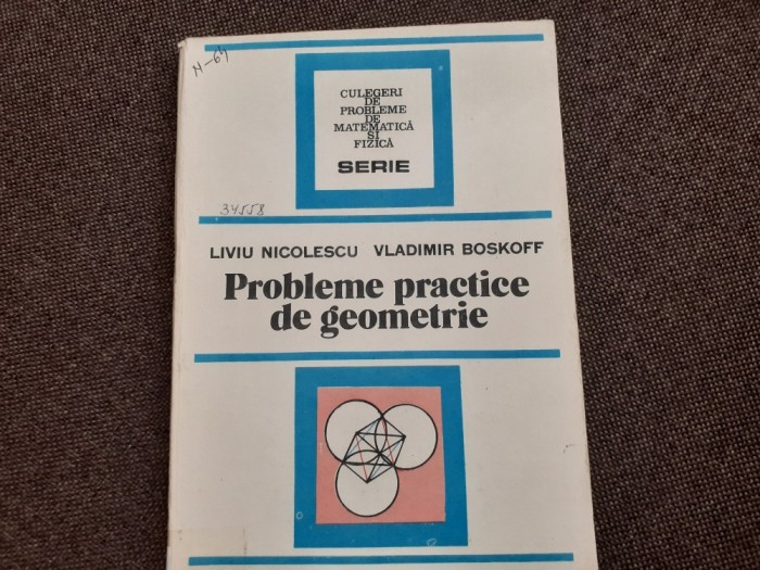 Probleme practice de geometrie Liviu Nicolescu