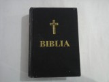 BIBLIA SAU SFANTA SCRIPTURA ( CU APROBAREA SFANTULUI SINOD) - dupa editia din 1982