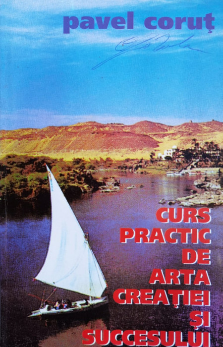Curs Practic De Arta Creatiei Si Succesului - Pavel Corut , F599