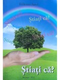 Raileanu Aurel - Stiati ca? (semnata) (Editia: 2013)