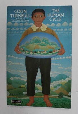 THE HUMAN CYCLE by COLIN TURNBULL , 1985 foto
