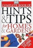 Complete Book of Hints &amp; Tips for Homes &amp; Gardening