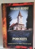 Turnu-Roșu, Porcești: Monografia unei frontiere, Editura Armanis &amp; Mega, 2018, 460 pagini. Stare buna