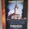 Turnu-Roșu , Porcești: monografia unei frontiere