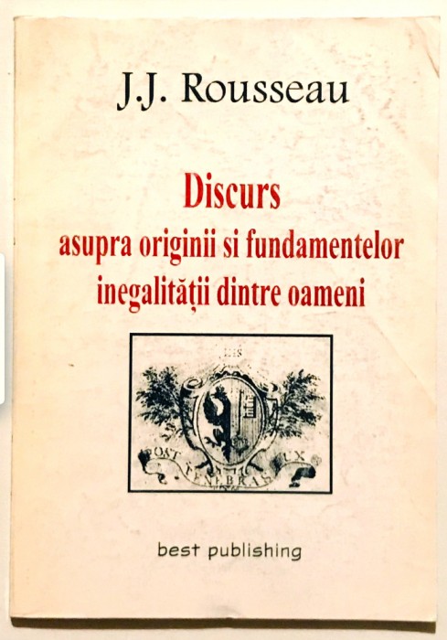Discurs asupra originii si fundamentelor inegalitatii dintre oameni, 2001.