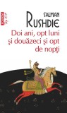 Doi ani, opt luni si douazeci si opt de nopti - Salman Rushdie - Roman Beletristica