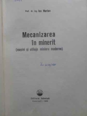 MECANIZAREA IN MINERIT. MASINI SI UTILAJE MINIERE MODERNE-I. MARIAN foto