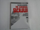 IN UMBRA SACALULUI - OLIVER SCHROM