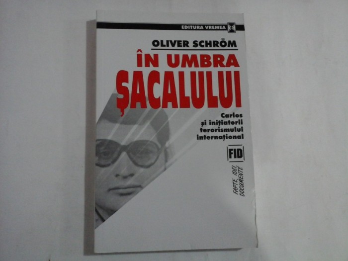 IN UMBRA SACALULUI - OLIVER SCHROM
