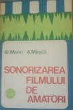 Sonorizarea filmului de amatori - Al. Marin, A. Masca