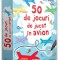 50 De Jocuri De Jucat In Avion, Usborne - Editura DPH