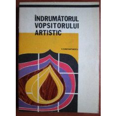 V. Constantinescu - Indrumatorul vopsitorului artistic