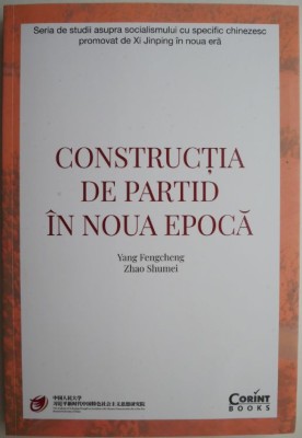 Constructia de partid in noua epoca &amp;ndash; Yang Fengcheng, Zhao Shumei foto