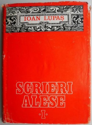 Scrieri alese I &amp;ndash; Ioan Lupas foto