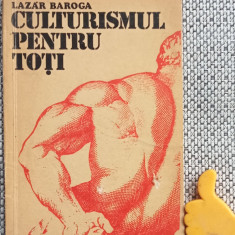 Culturismul pentru toti Lazar Baroga