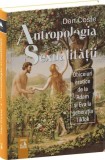 Antropologia sexualității - Hardcover - Dan Coste - Neverland